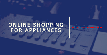 Online Shopping For Appliances